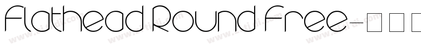 Flathead Round Free字体转换